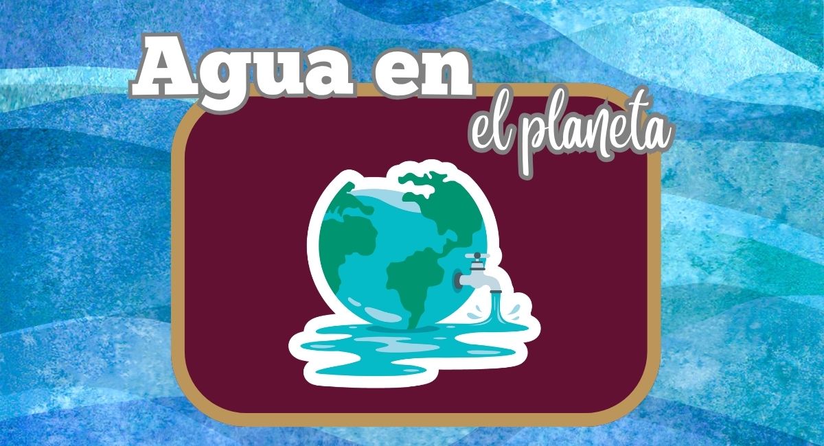 El Agua en el Planeta